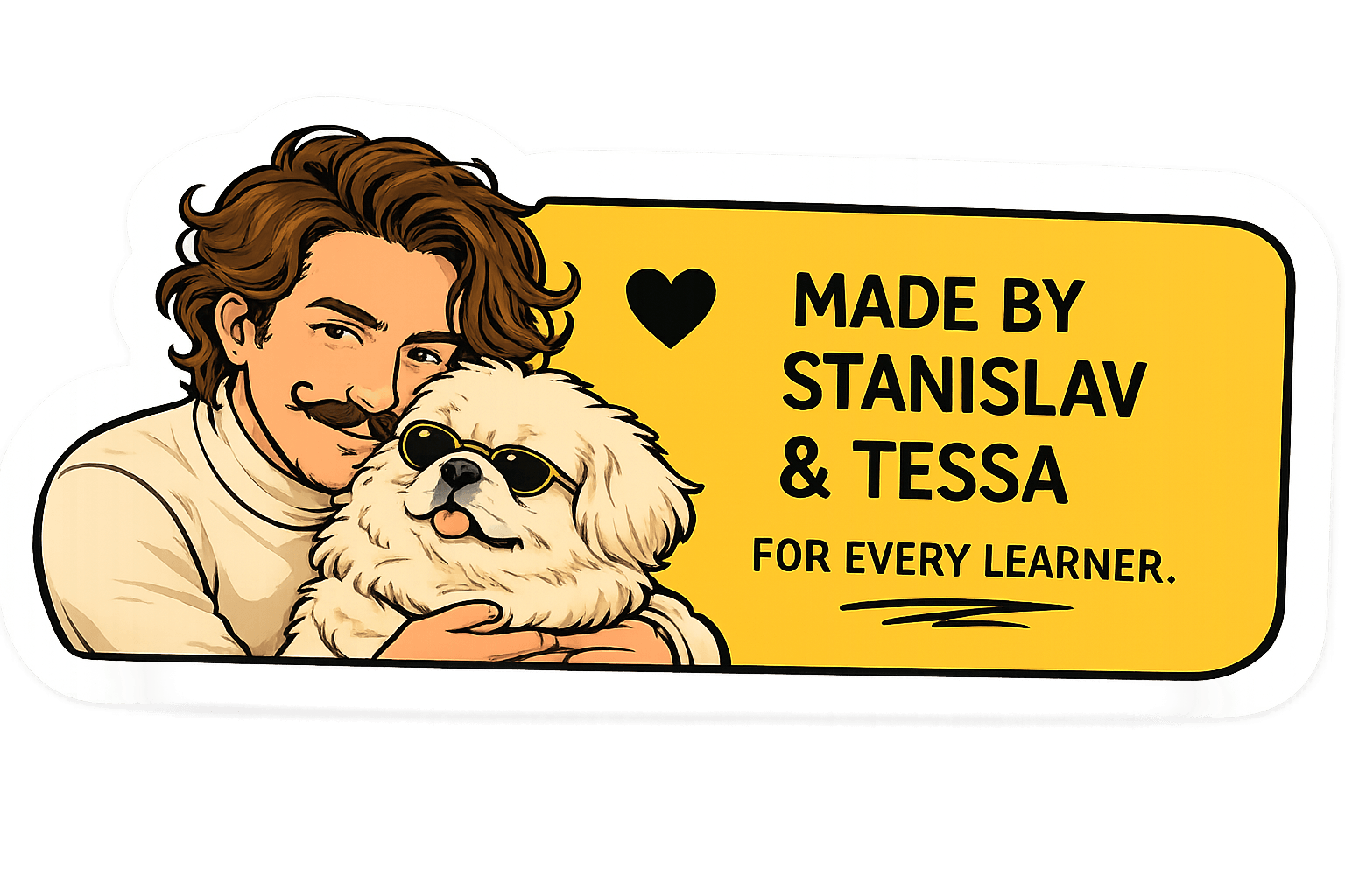 Made by Stanislav & Tessa - For every learner